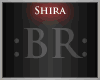 :BR: Shira