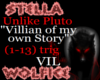 Villian of my own Story