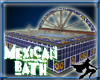 Mexican Bath