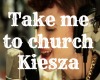 TakeMeToChurch-Kiesza