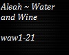 Aleah-Water and Wine