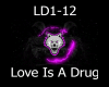 Love İs A Drug