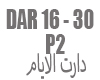 Daret Dar 16 - 30