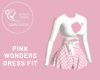 Pink Wonders Dress Fit