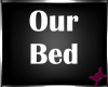 !M! Our Bed