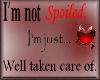 [] Not Spoiled
