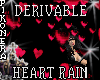 ^P^ HEART RAIN DERIVABLE