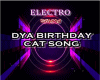 DYA BIRTHDAY CAT SONG