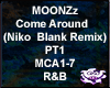 MOONZz - Come Around  P1