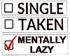 HeadSign: Mentally Lazy