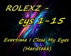 ROLEXZ -  Close My Eyes