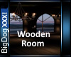 [BD]WoodenRoom