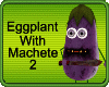 Zombie Eggplant With Machete