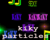 KIKY PARTICLES