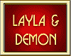 LAYLA & DEMON