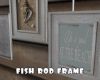 -IC- Fish Rod Frame