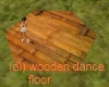 (al) wooden dance floor