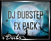 P| DJ Dubstep FX Pack