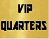 VIP Quarters Door Sign