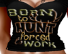 Born to hunt top 