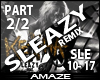 AMA|Sleazy Dub pt2