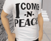 I come in PEACE