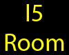 I5 Room