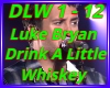 Drink A little Whiskey