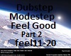 Modestep Feel Good Part2