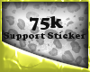 75K Support Sticker
