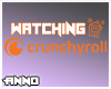 Watching Crunchyroll.