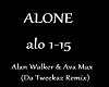 Alone AW&AM (Da Tweekaz)