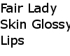 Fair Lady Skin Gloss Lip