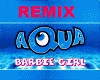 Aqua:BarbieGirlRemix