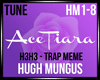 Trap Meme Hugh Mungus
