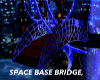 space base bridge,