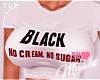 $ Black. No Cream/Sugar.