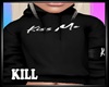 Kiss Me Hoodie