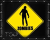 TSO~Zombies Warning Sig