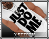D13l Just Do Me Tank