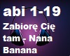 Nana Banana-Zabiore Cie