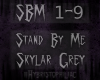 {SBM} Stand By Me