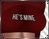 t" he's mine