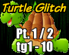 Turtle Glitch 1/2