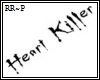 !Heart Killer Sign RR~P