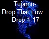 Tujamo - Drop That Low