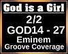God is a Girl 2/2 REMIX