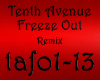 Tenth Avenue Feeeze Out