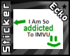 Addicted to IMVU Sticker