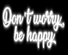 Don't worry | Neon